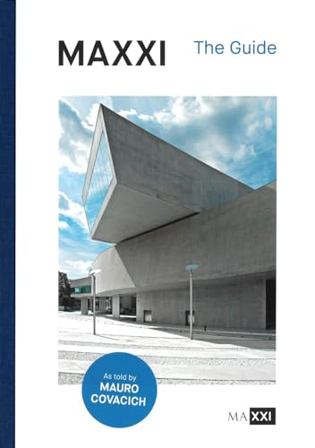 Maxxi. The Guide. Ediz. Illustrata