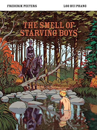 The Smell Of Starving Boys: Frederik Peeters / Loo Hui Phang