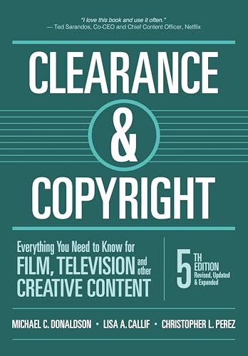 Clearance & Copyright: Everything You Need To Know For Film, Television, And Other Creative Content