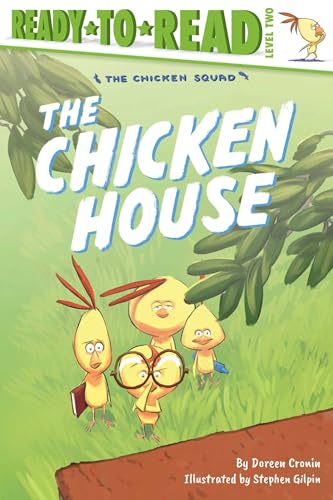 The Chicken House: Ready-To-Read Level 2
