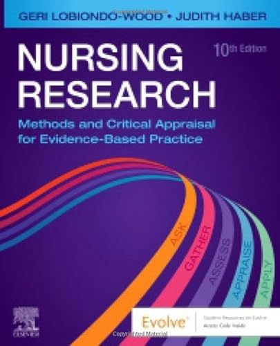 Nursing Research: Methods And Critical Appraisal For Evidence-Based Practice