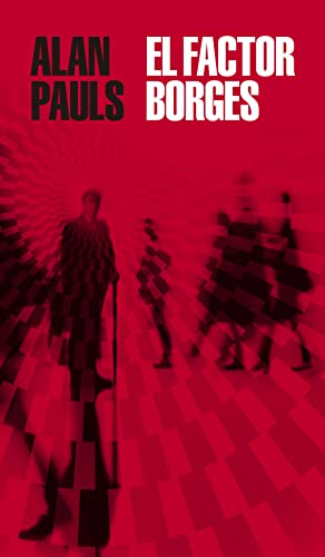El Factor Borges/ The Borges Factor