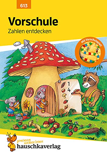 Vorschule: Zahlen Entdecken: Übungsprogramm Für Die Vorschule Und Die 1. Klasse Mit Herausnehmbarem Lösungsteil Und Förderspiel: 613