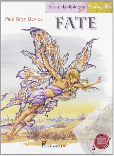 Fate. Pronti Da Dipingere. Ediz. Illustrata