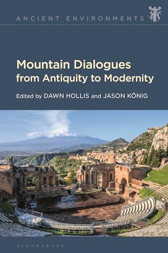 Mountain Dialogues From Antiquity To Modernity