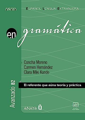En Grammatica - El Referente Que Auna Teoria Y Practica. Avanzado B2
