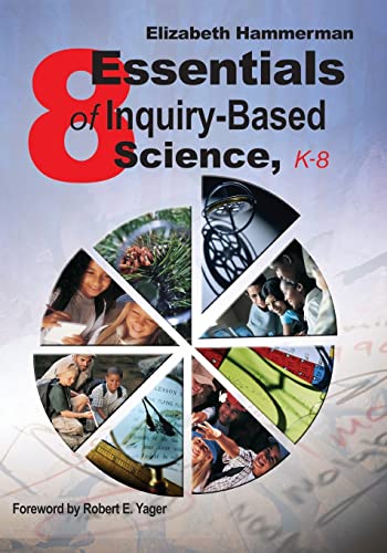 Eight Essentials Of Inquiry-Based Science, K-8