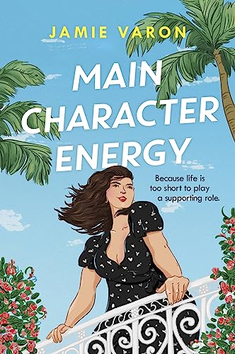 Main Character Energy: A Fun, Touching And Escapist Rom-Com Set In The French Riviera