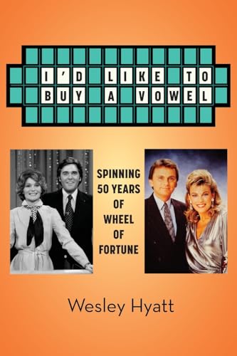 I’D Like To Buy A Vowel - Spinning 50 Years Of Wheel Of Fortune