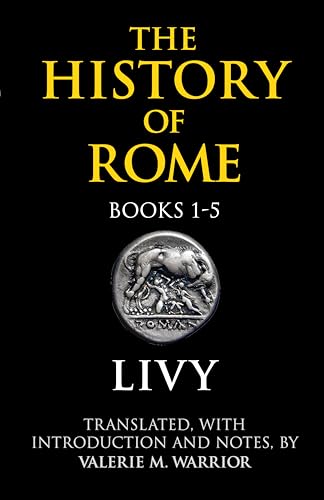 The History Of Rome: Books 1-5