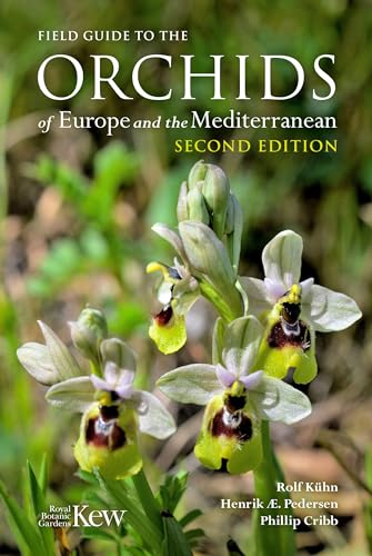 Field Guide To The Orchids Of Europe And The Mediterranean
