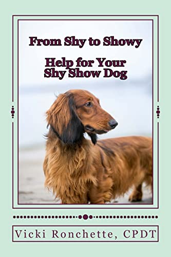 From Shy To Showy: Help For Your Shy Show Dog
