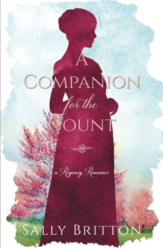 A Companion For The Count: A Regency Romance: 2