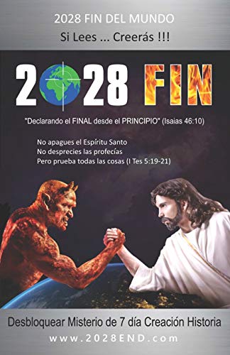2028 Fin: Declarando El Final Desde El Principio (Spanish Edition)