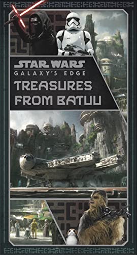 Star Wars: Galaxy'S Edge: Treasures From Batuu