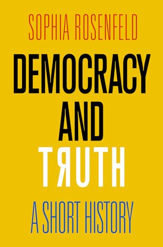 Democracy And Truth: A Short History