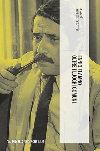Ennio Flaiano Oltre I Luoghi Comuni