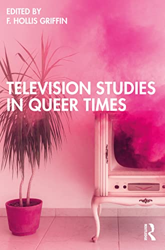 Television Studies In Queer Times