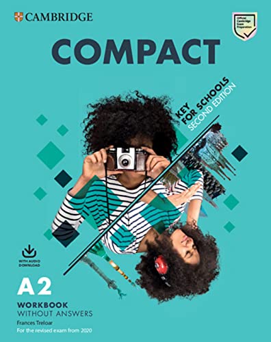 Compact Key For Schools: Second Edition. Workbook Without Answers With Audio Download