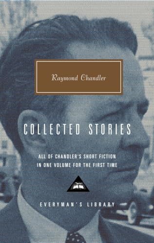 Collected Stories Of Raymond Chandler: Introduction By John Bayley