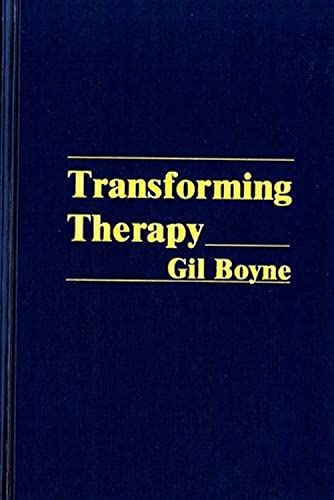 Transforming Therapy: A New Approach To Hypnotherapy : The Official Training Manual