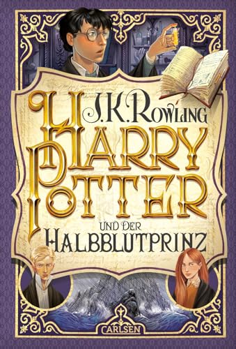 Harry Potter 6 Und Der Halbblutprinz: Kinderbuch-Klassiker Ab 10 Jahren Über Hogwarts Und Den Bekanntesten Zauberer Der Welt
