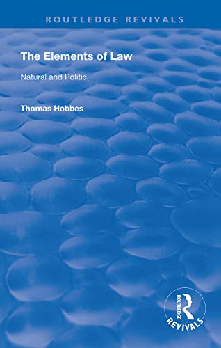 The Elements Of Law: Natural And Politic