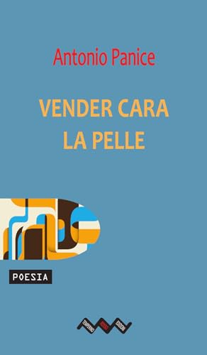 Vender Cara La Pelle. Ovvero Ode Alla Pandemia Eterna