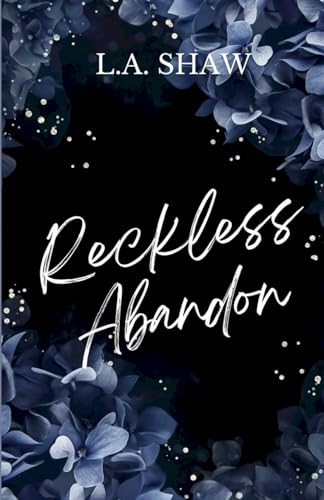 Reckless Abandon: Reckless Hearts Series Book 1