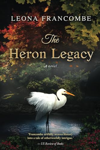 The Heron Legacy: A Novel