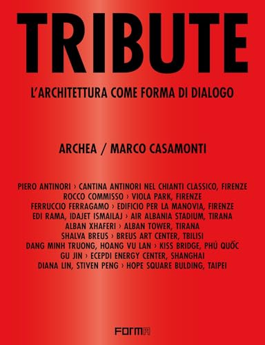 Tribute. L'Architettura Come Forma Di Dialogo