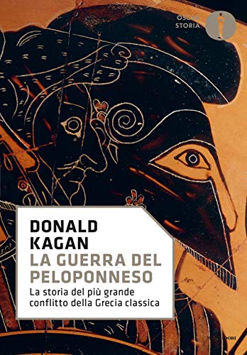 La Guerra Del Peloponneso. La Storia Del Più Grande Conflitto Della Grecia Classica