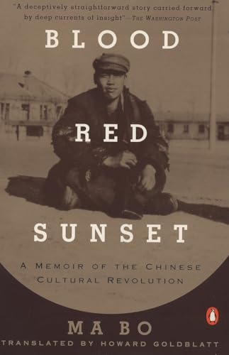 Blood Red Sunset: A Memoir Of The Chinese Cultural Revolution