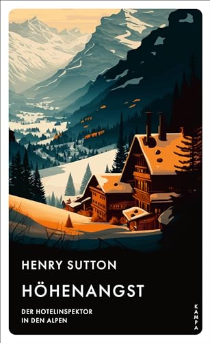 Höhenangst: Der Hotelinspektor In Den Alpen: 3