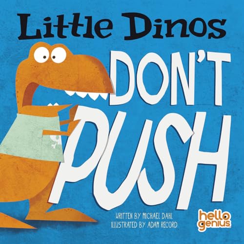 Little Dinos Don'T Push