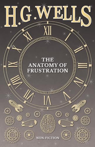 The Anatomy Of Frustration