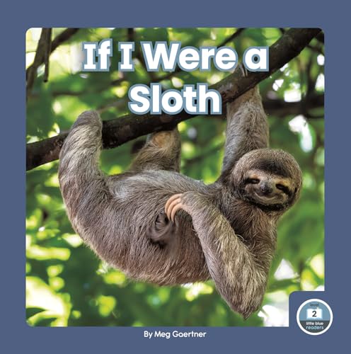 If I Were A Sloth