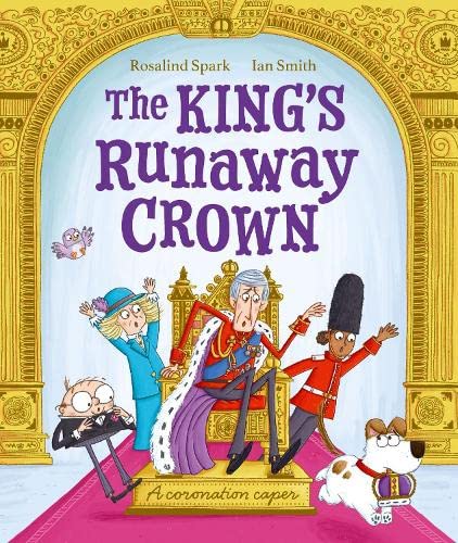 The King'S Runaway Crown: A Coronation Caper