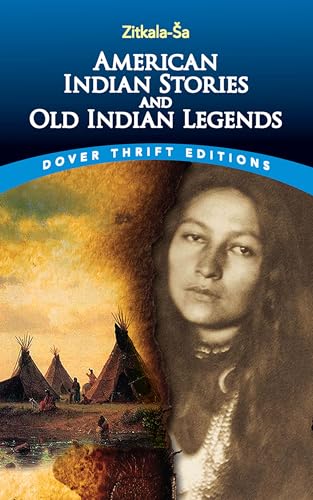 American Indian Stories And Old Indian Legends