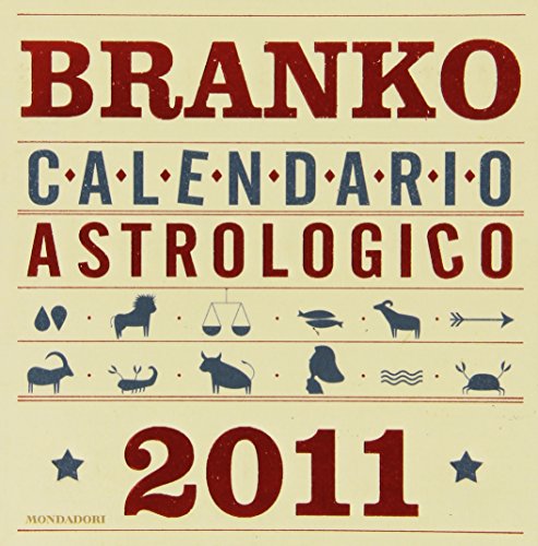Calendario Astrologico 2011. Guida Giornaliera Segno Per Segno