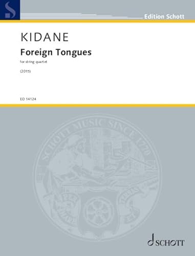 Foreign Tongues: For String Quartet. String Quartet. Partition Et Parties.