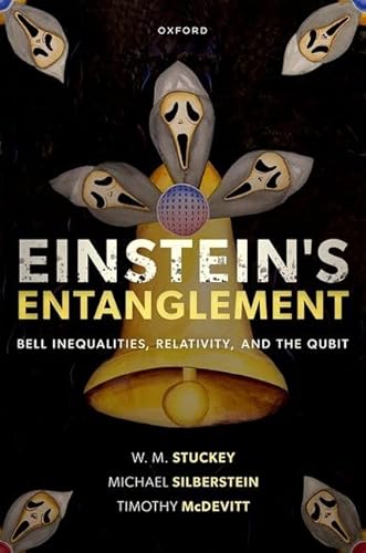 Einstein'S Entanglement: Bell Inequalities, Relativity, And The Qubit