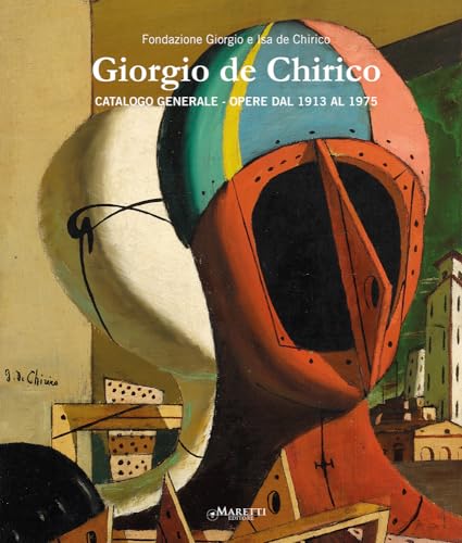 Giorgio De Chirico. Catalogo Generale. Opere Dal 1913 Al 1975. Ediz. Italiana E Inglese (Vol. 4)