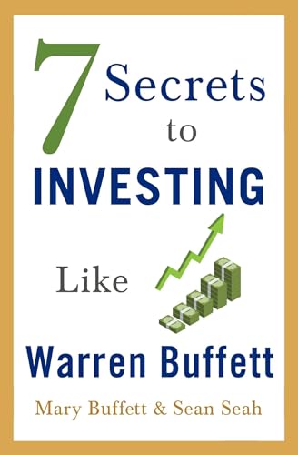 7 Secrets To Investing Like Warren Buffett: A Simple Guide For Beginners