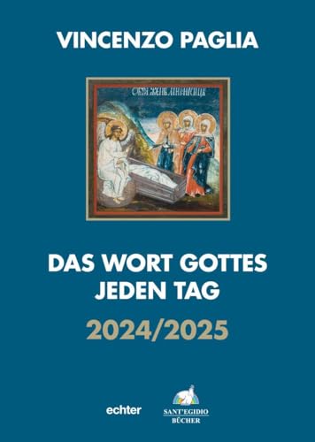 Das Wort Gottes Jeden Tag: Liturgisches Jahr 2024/2025
