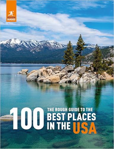 The Rough Guide To The 100 Best Places In The Usa