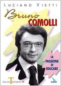 Bruno Comolli. La Passione Di Educare: 48/Bis