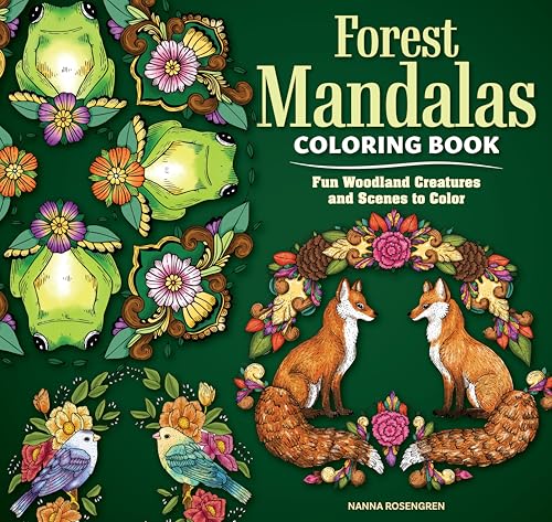 Forest Mandalas Coloring Book: Fun Woodland Creatures And Scenes To Color