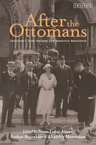 After The Ottomans: Genocide'S Long Shadow And Armenian Resilience