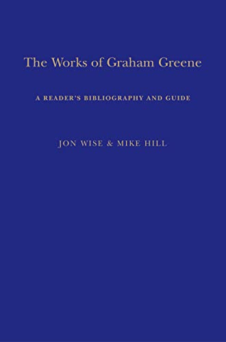 The Works Of Graham Greene: A Reader'S Bibliography And Guide